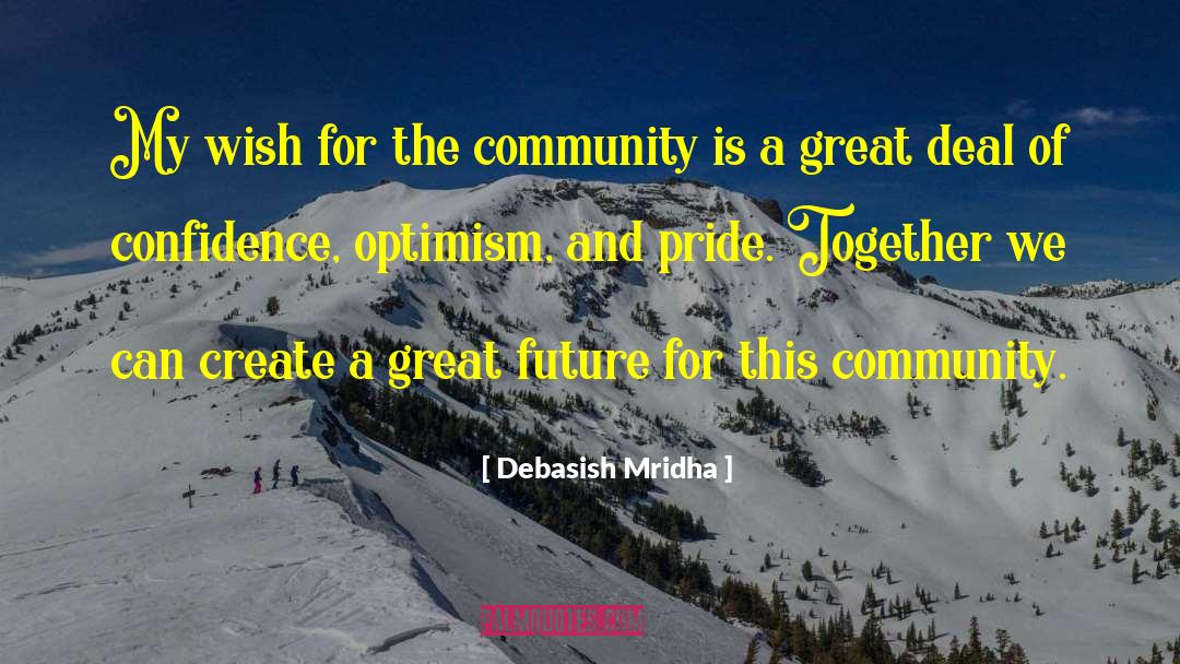 Great Future quotes by Debasish Mridha