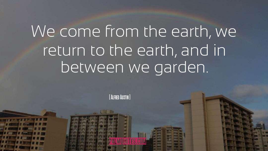 Great Garden quotes by Alfred Austin