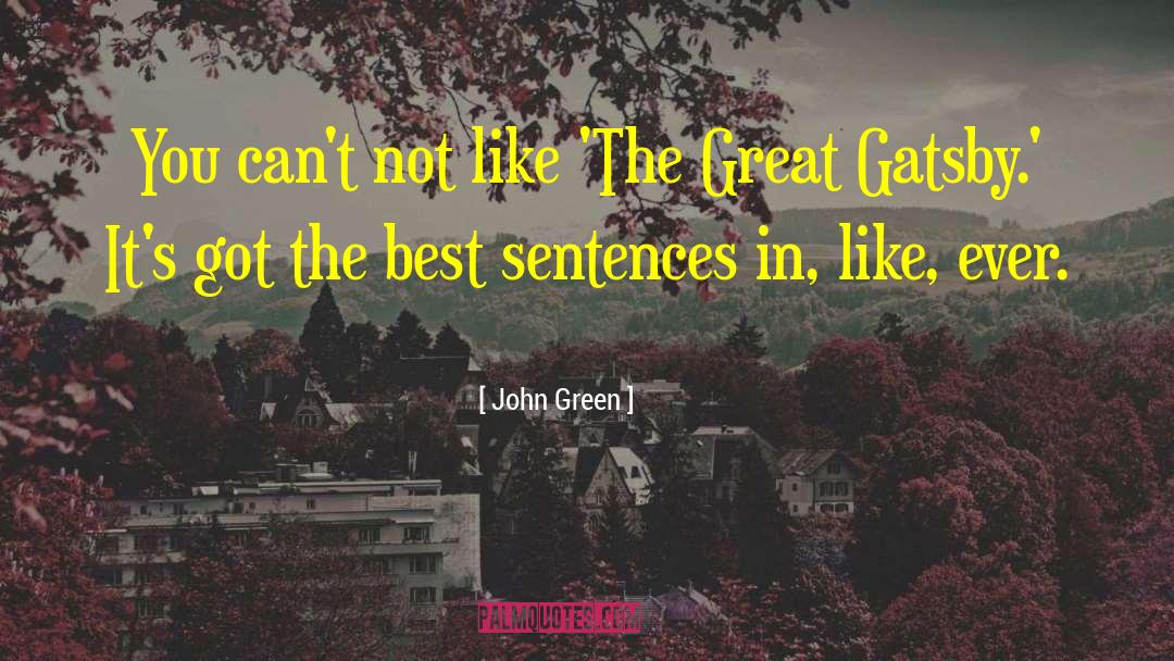 Great Gatsby Love quotes by John Green