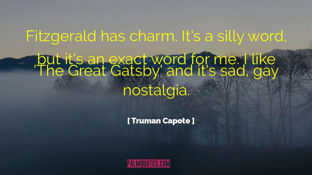 Great Gatsby Nick quotes by Truman Capote