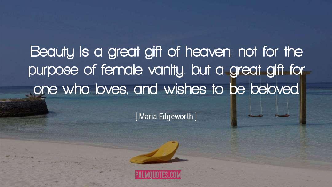 Great Gifts quotes by Maria Edgeworth