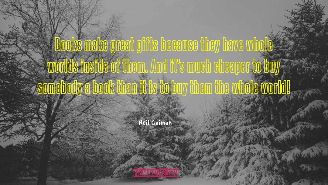 Great Gifts quotes by Neil Gaiman