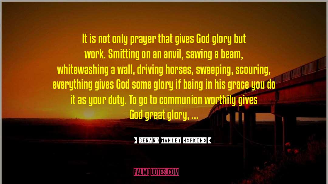 Great Glory quotes by Gerard Manley Hopkins