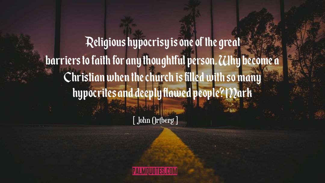 Great Glory quotes by John Ortberg