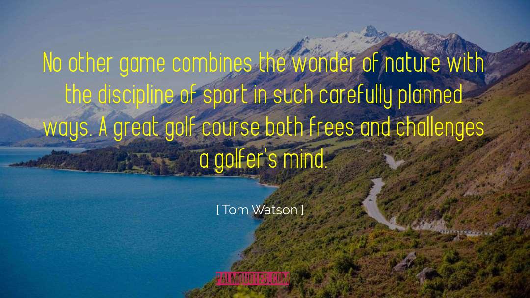 Great Golf quotes by Tom Watson