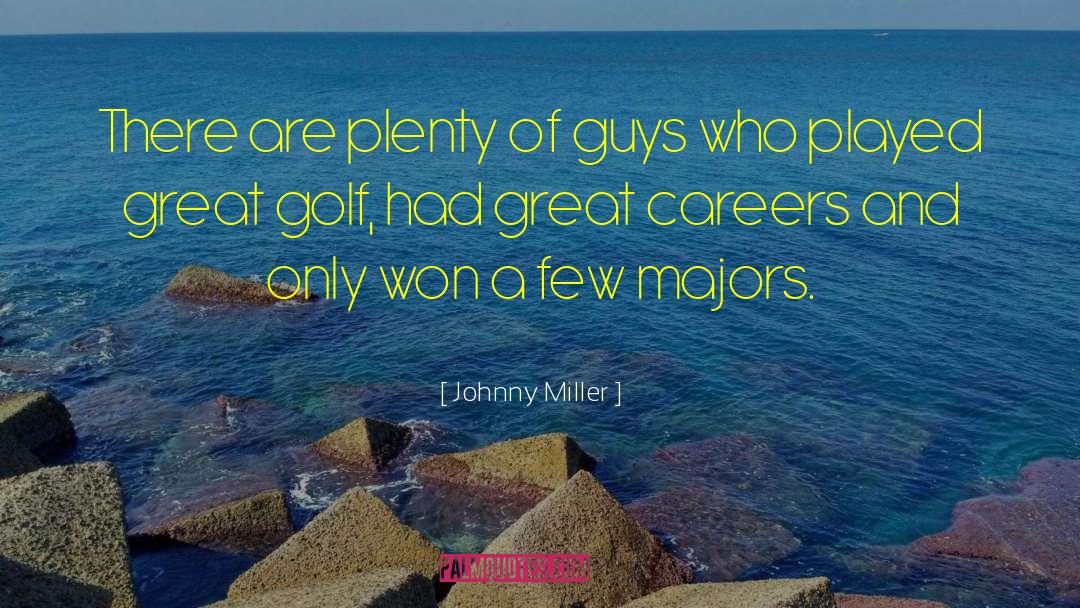 Great Golf quotes by Johnny Miller