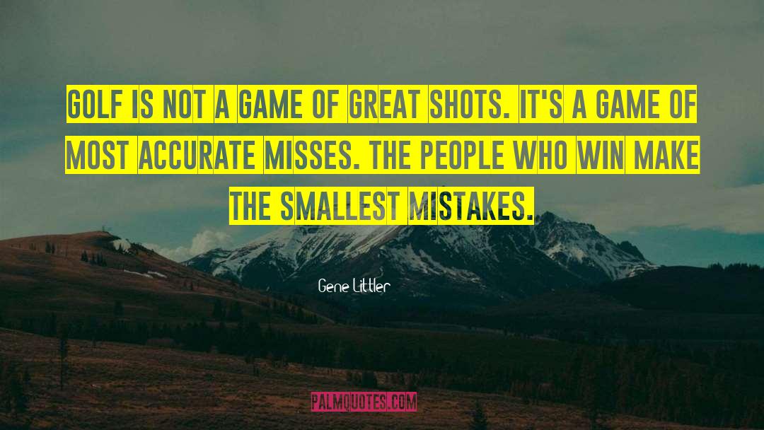 Great Golfing quotes by Gene Littler