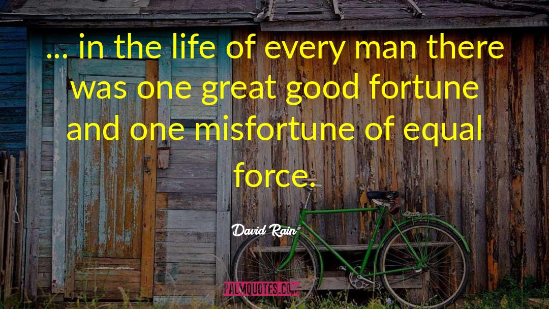 Great Good quotes by David Rain
