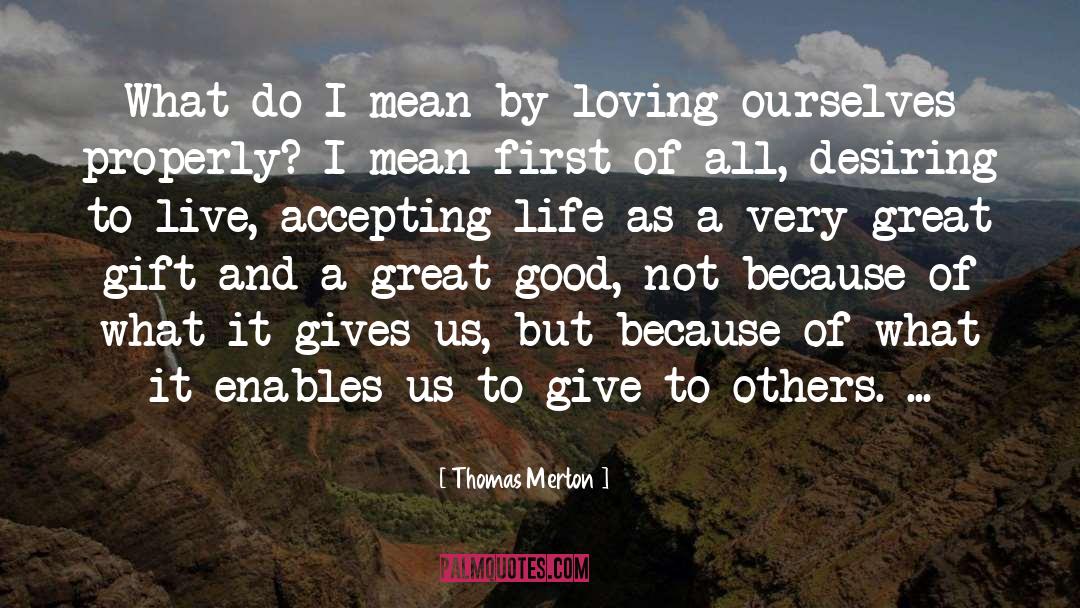 Great Good quotes by Thomas Merton