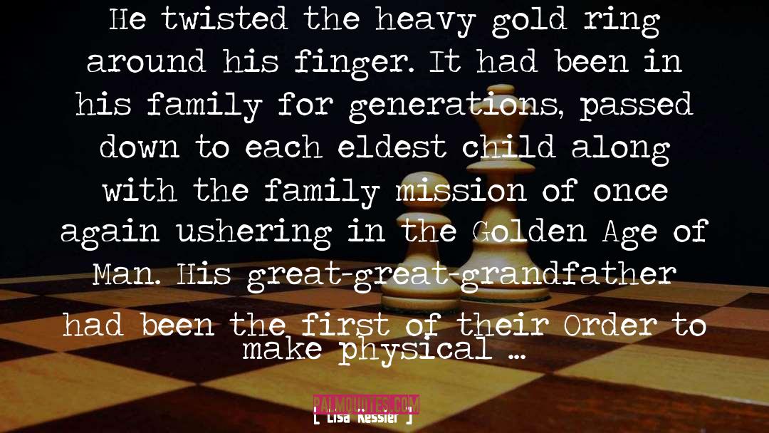 Great Grandfather quotes by Lisa Kessler