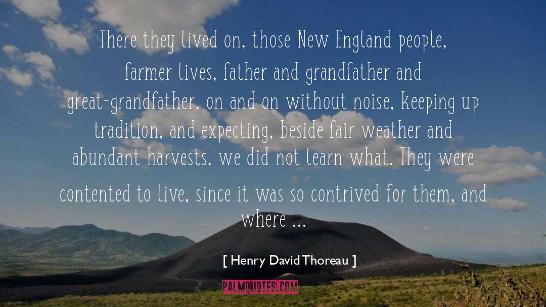 Great Grandfather quotes by Henry David Thoreau
