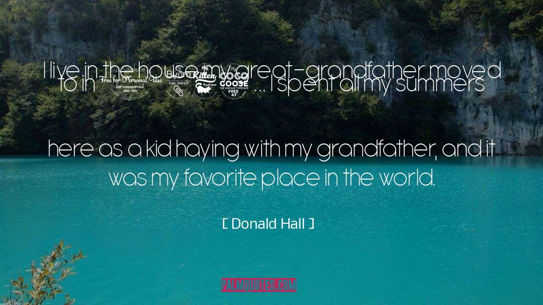 Great Grandfather quotes by Donald Hall