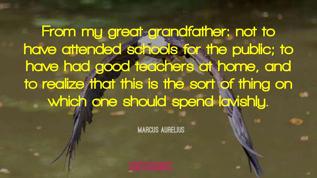 Great Grandfather quotes by Marcus Aurelius