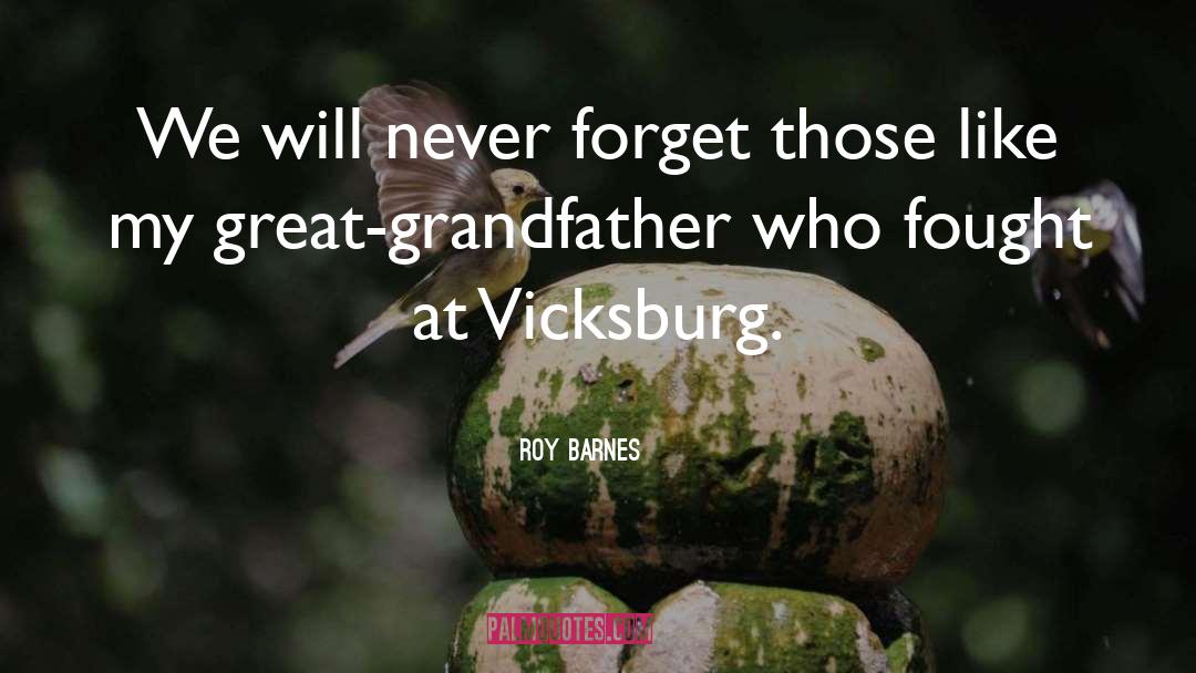 Great Grandfather quotes by Roy Barnes