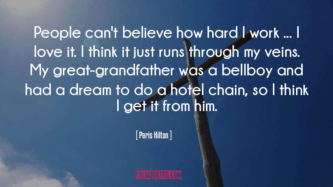 Great Grandfather quotes by Paris Hilton