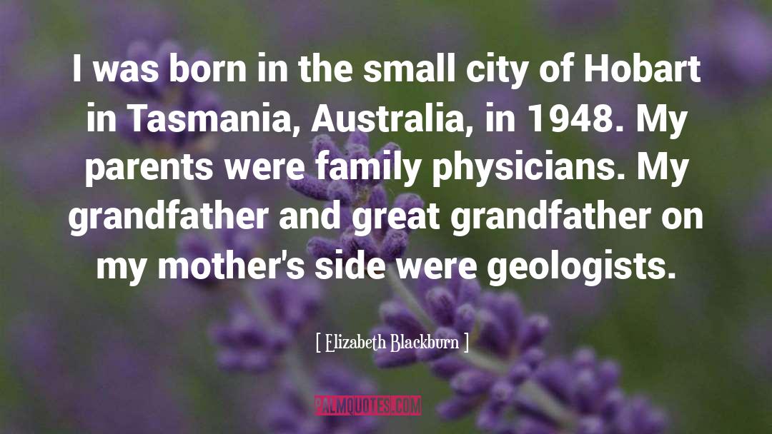 Great Grandfather quotes by Elizabeth Blackburn