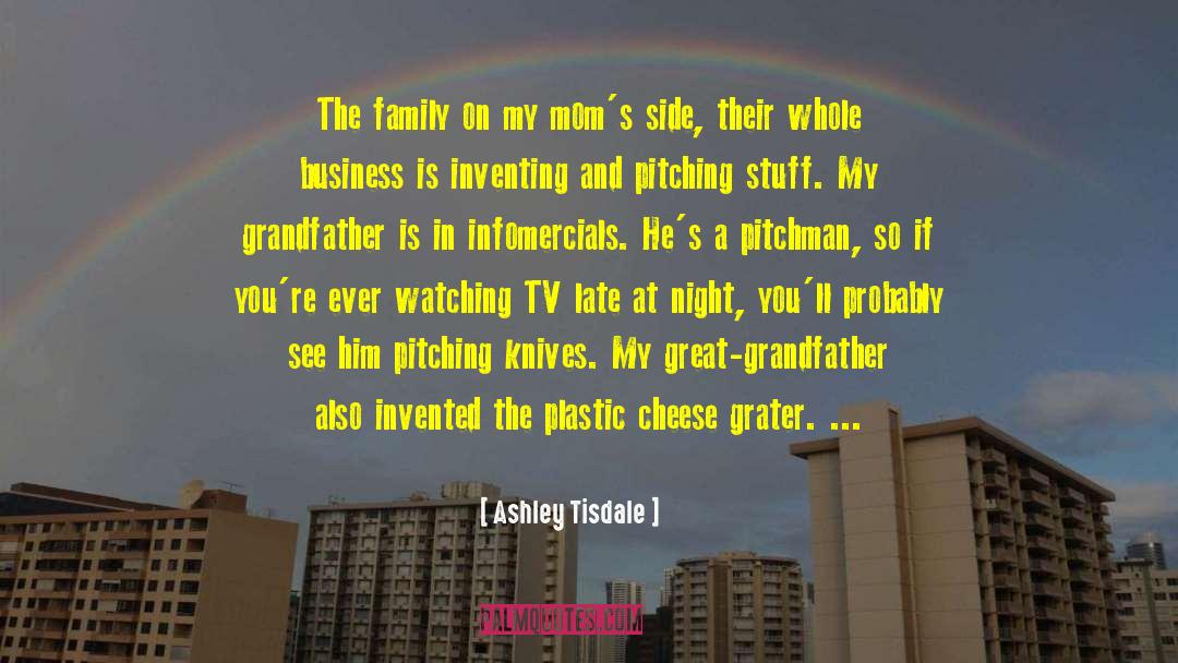 Great Grandfather quotes by Ashley Tisdale