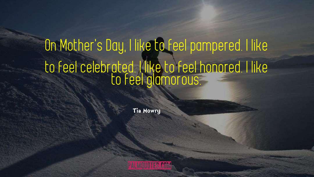 Great Grandmother Mothers Day quotes by Tia Mowry