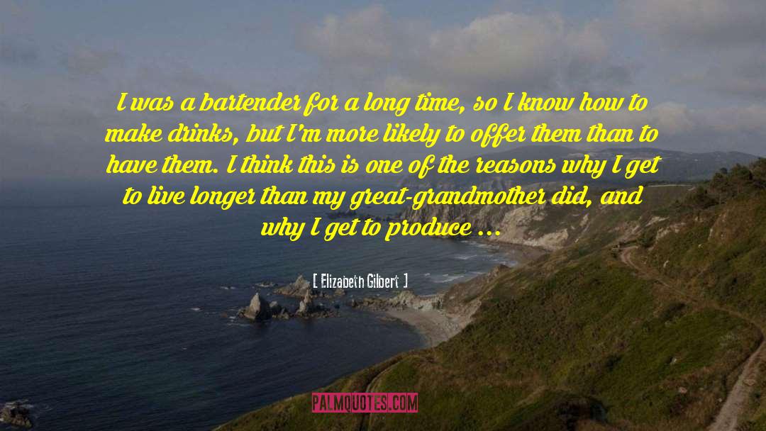 Great Grandmother quotes by Elizabeth Gilbert