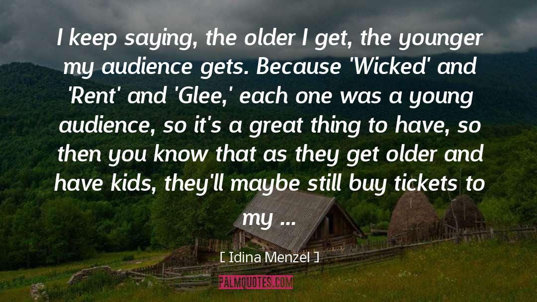 Great Grandpa quotes by Idina Menzel