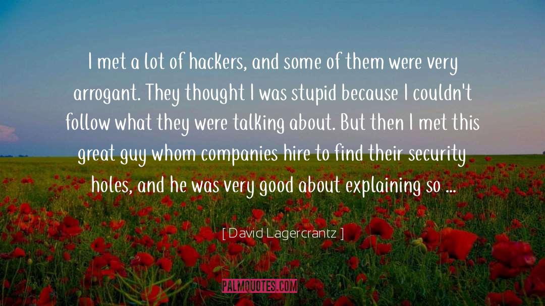 Great Guy quotes by David Lagercrantz