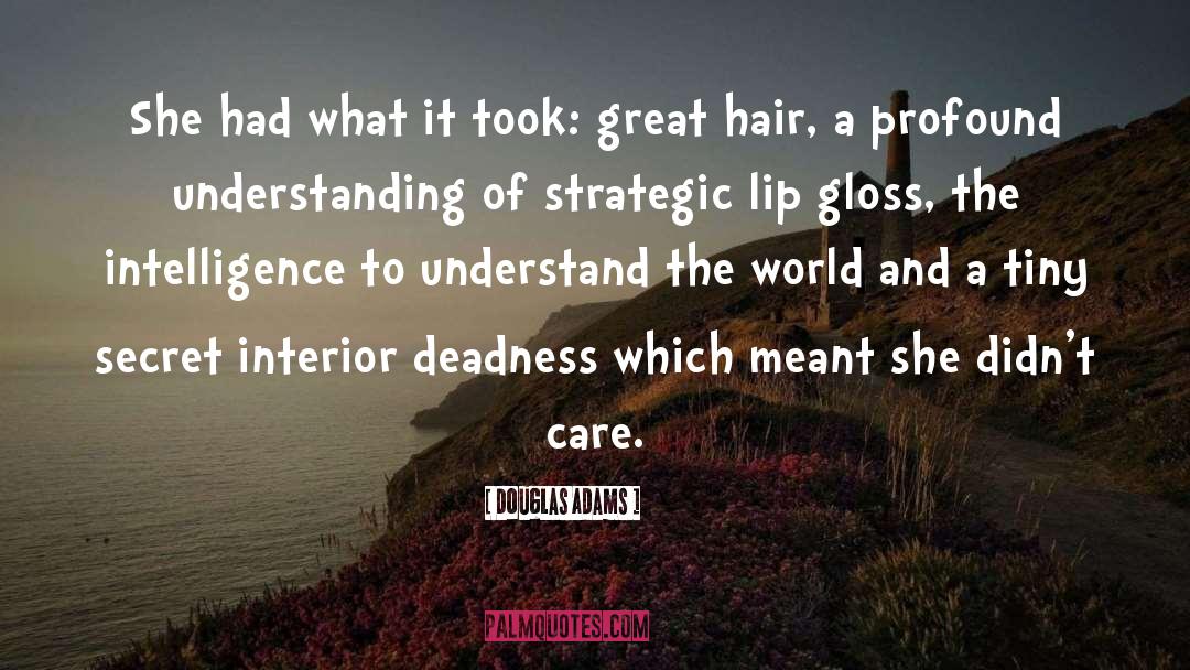 Great Hair quotes by Douglas Adams