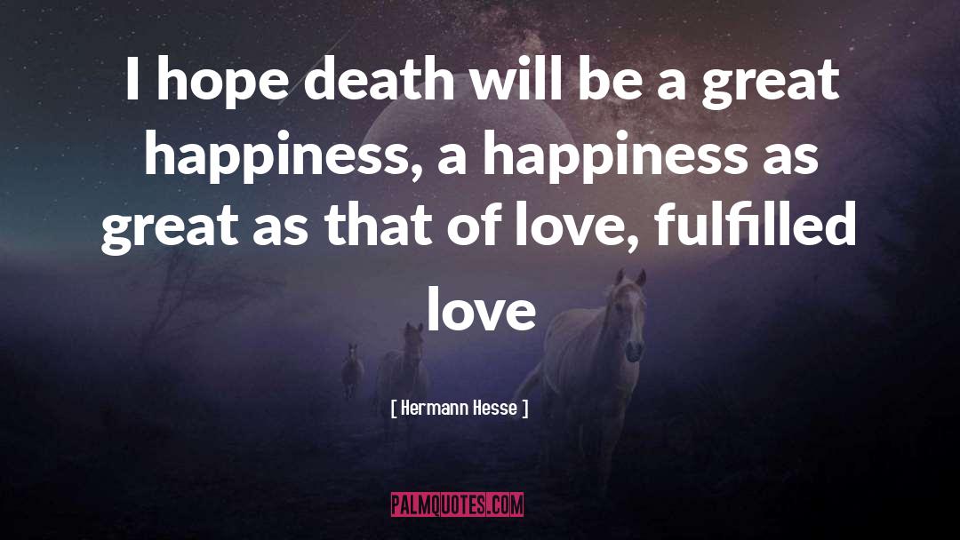 Great Happiness quotes by Hermann Hesse