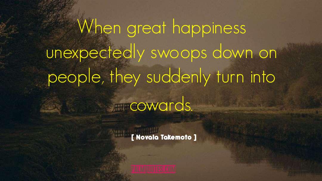 Great Happiness quotes by Novala Takemoto