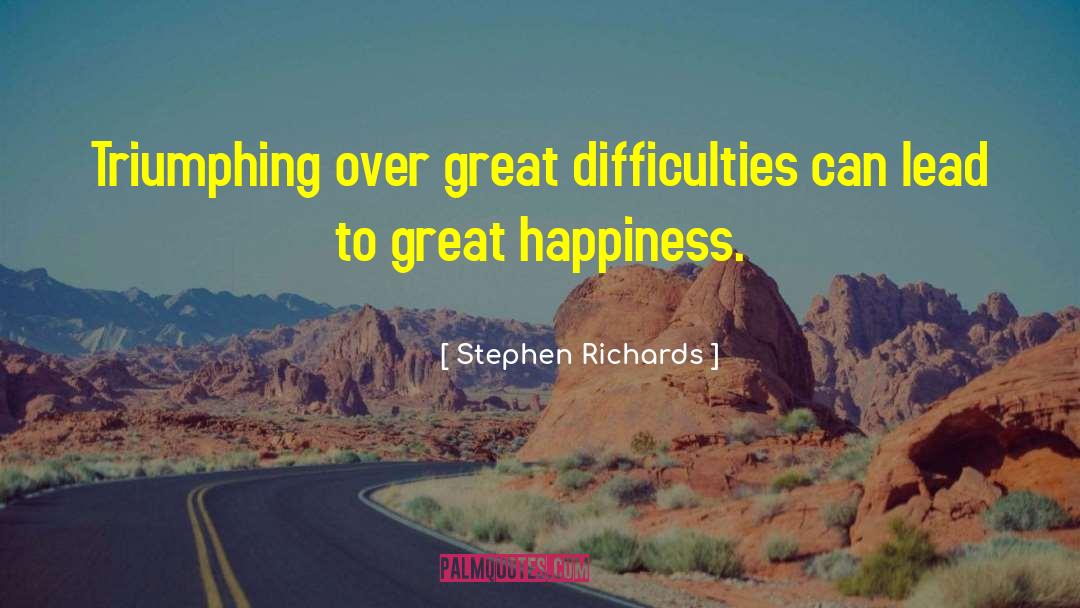 Great Happiness quotes by Stephen Richards