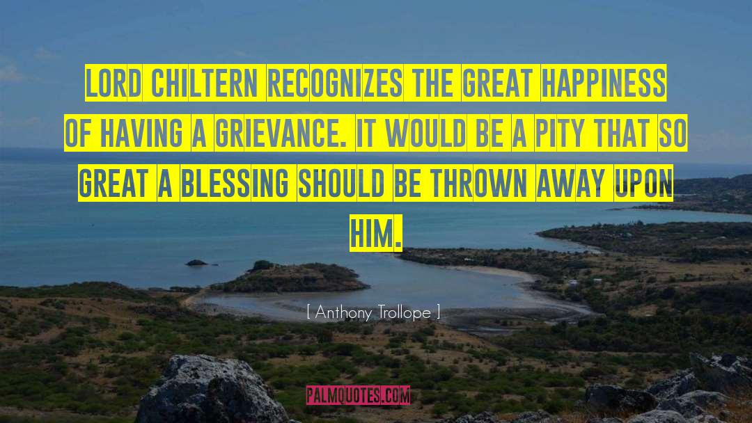 Great Happiness quotes by Anthony Trollope