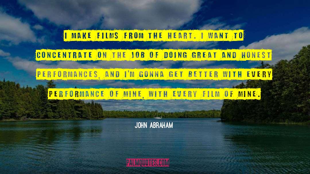 Great Heart quotes by John Abraham
