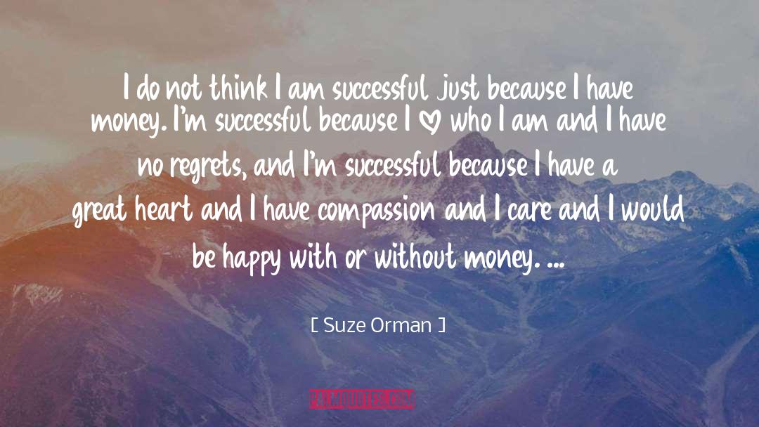 Great Heart quotes by Suze Orman