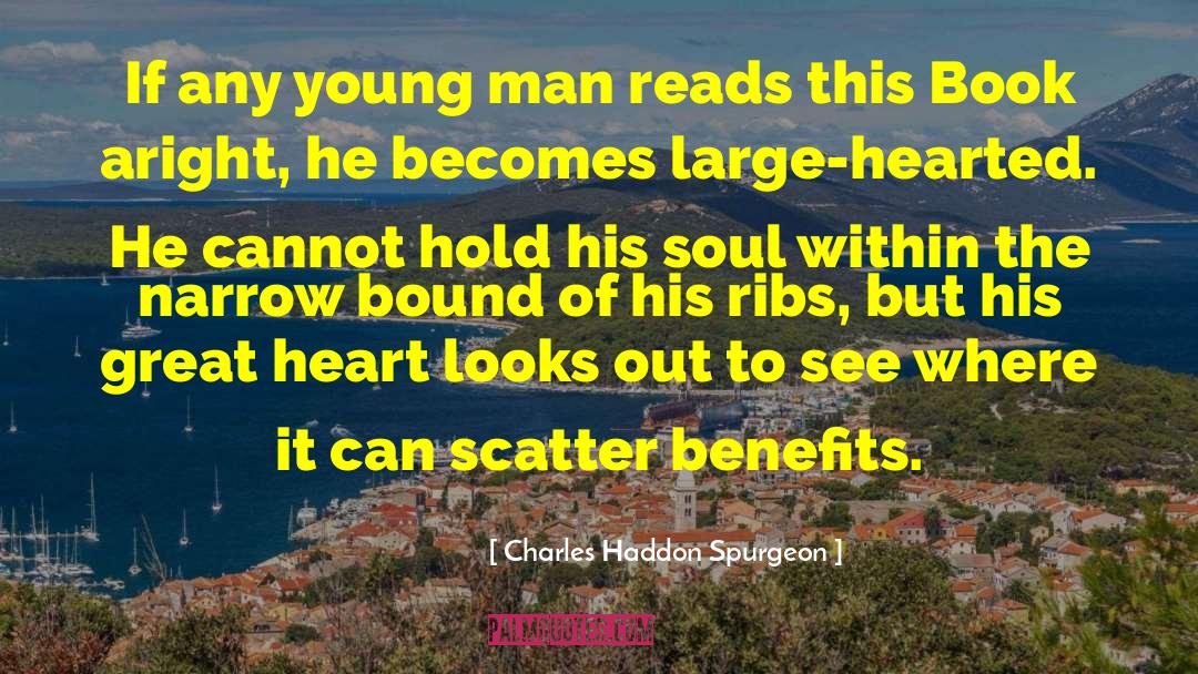 Great Heart quotes by Charles Haddon Spurgeon