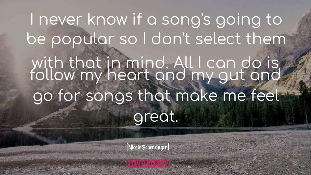 Great Heart quotes by Nicole Scherzinger