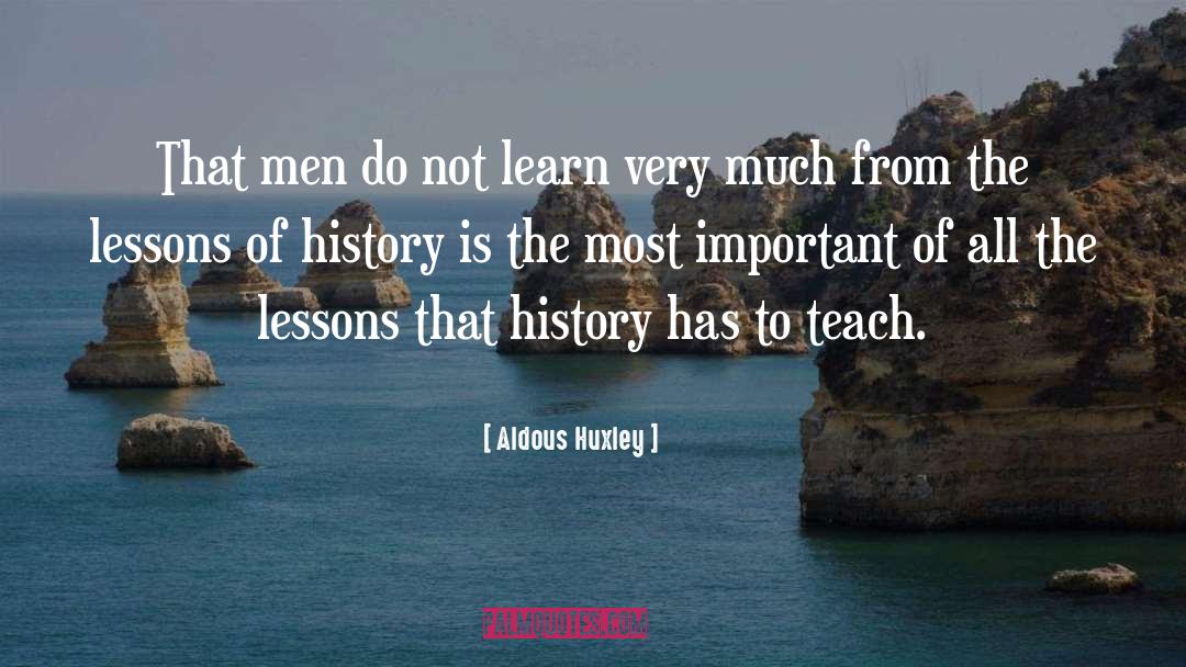 Great History quotes by Aldous Huxley