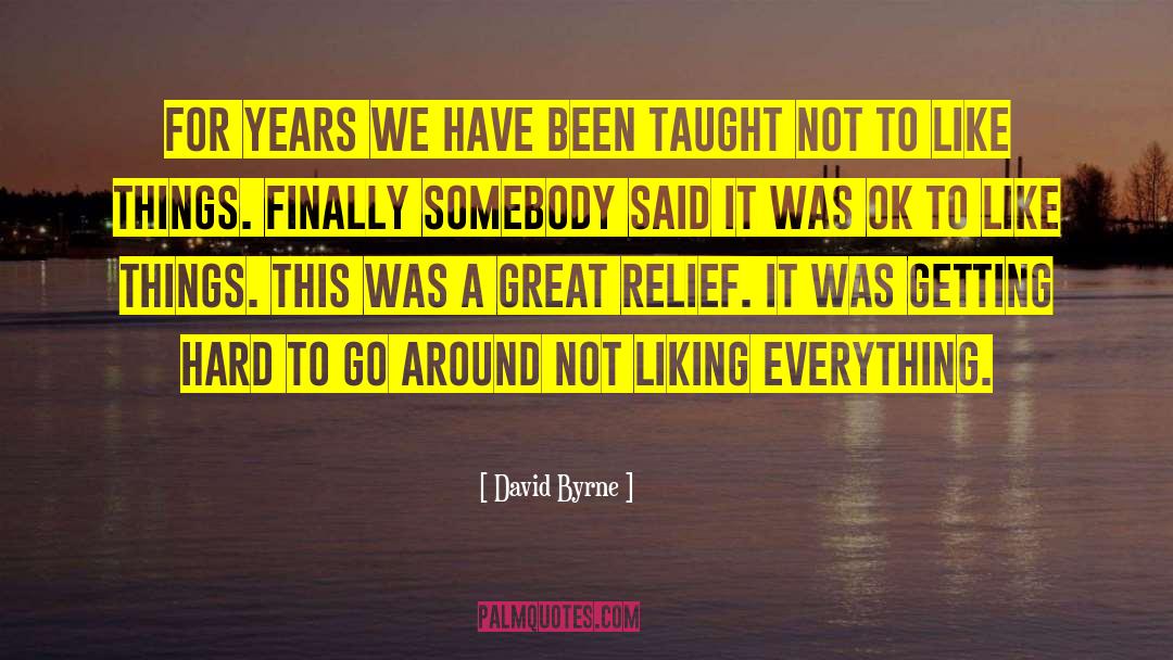 Great Hope quotes by David Byrne