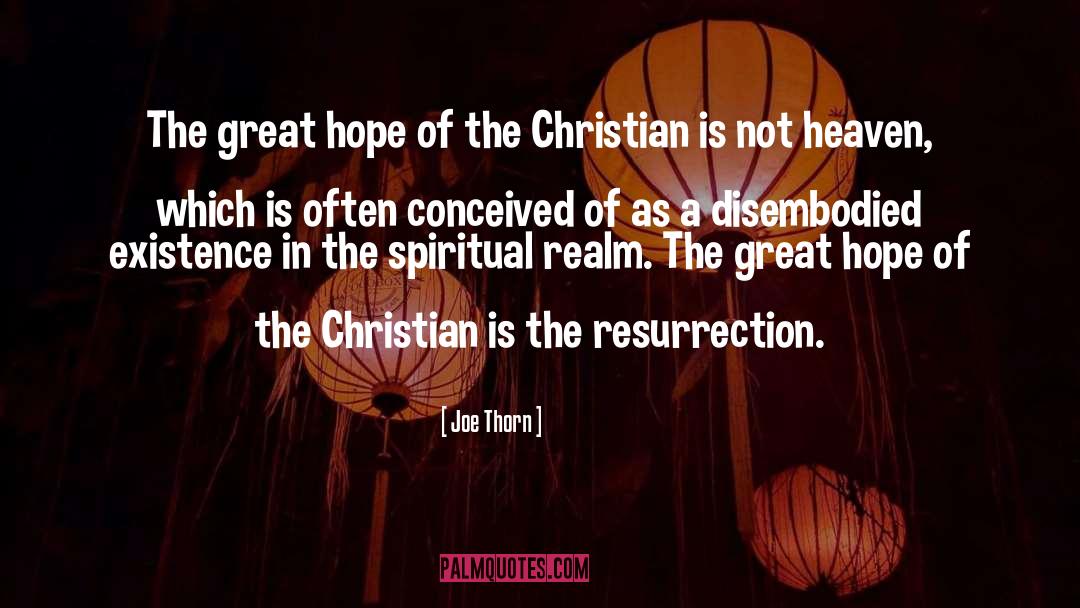 Great Hope quotes by Joe Thorn