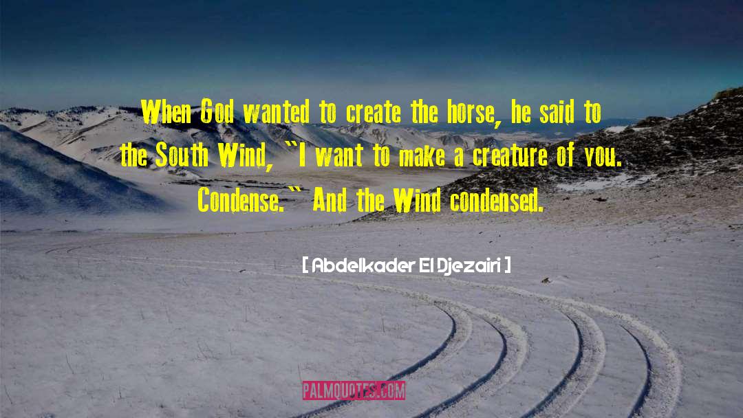 Great Horse quotes by Abdelkader El Djezairi
