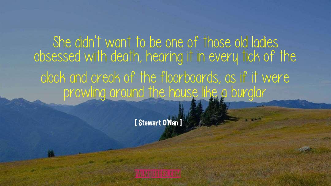 Great House quotes by Stewart O'Nan