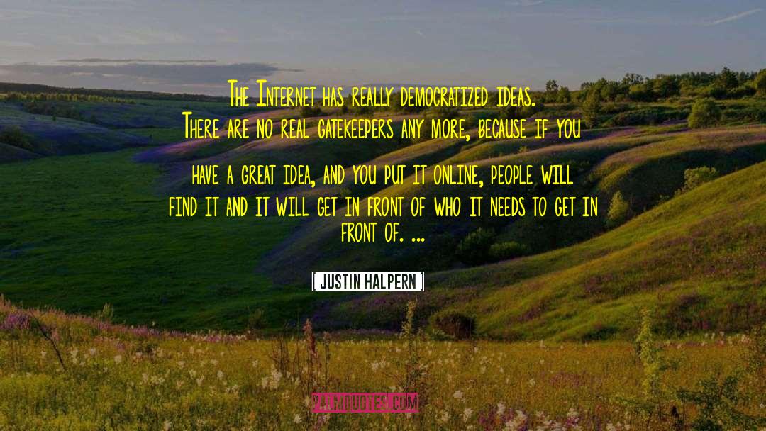 Great Idea quotes by Justin Halpern
