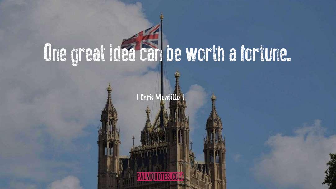 Great Idea quotes by Chris Mentillo