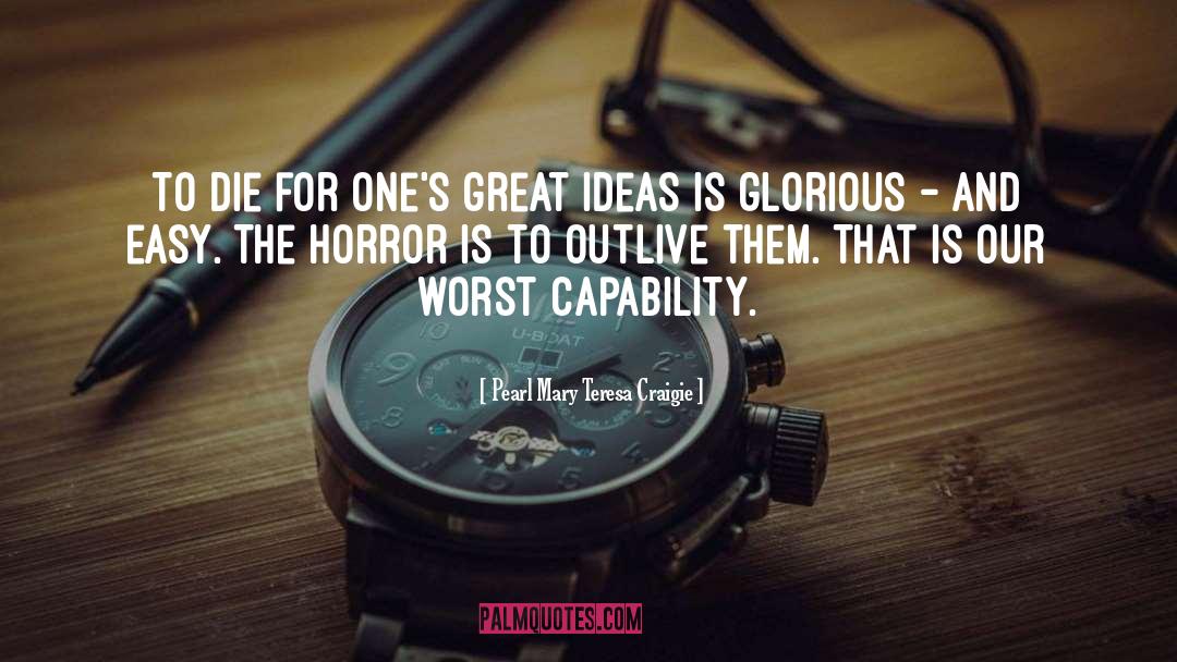 Great Ideas quotes by Pearl Mary Teresa Craigie