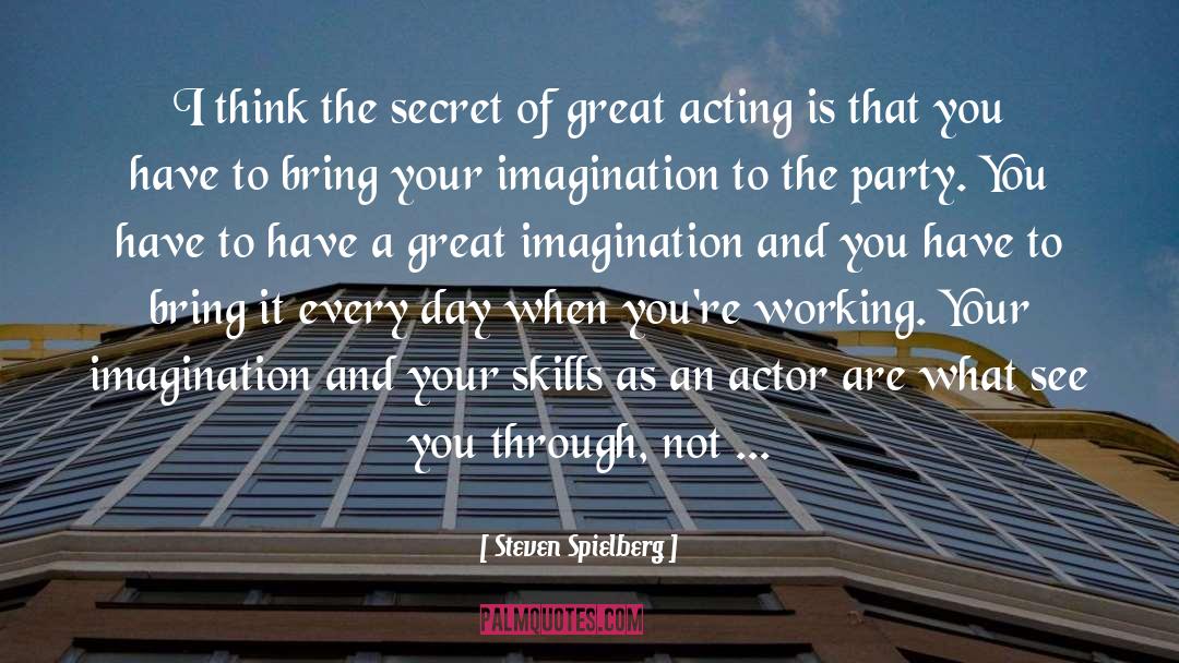 Great Imagination quotes by Steven Spielberg