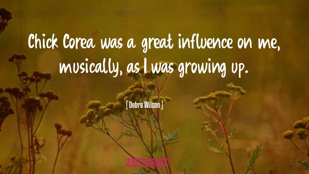 Great Influence quotes by Debra Wilson