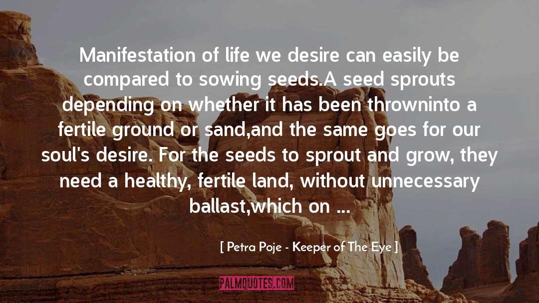 Great Inspirational quotes by Petra Poje - Keeper Of The Eye
