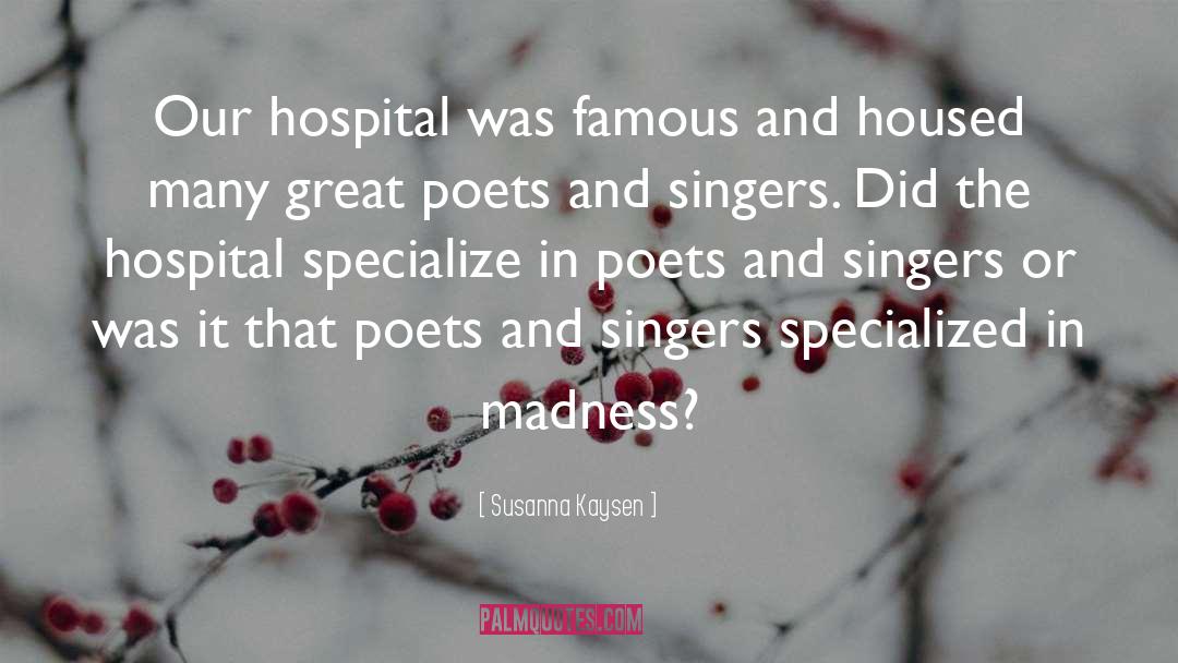 Great Irish Poet quotes by Susanna Kaysen