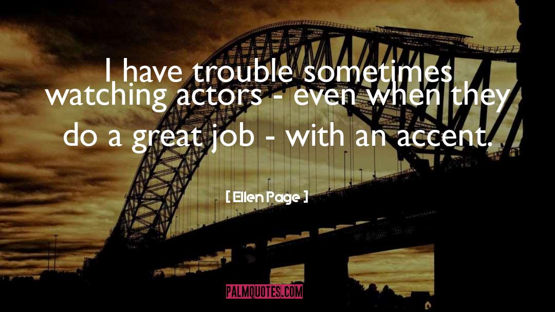 Great Job quotes by Ellen Page