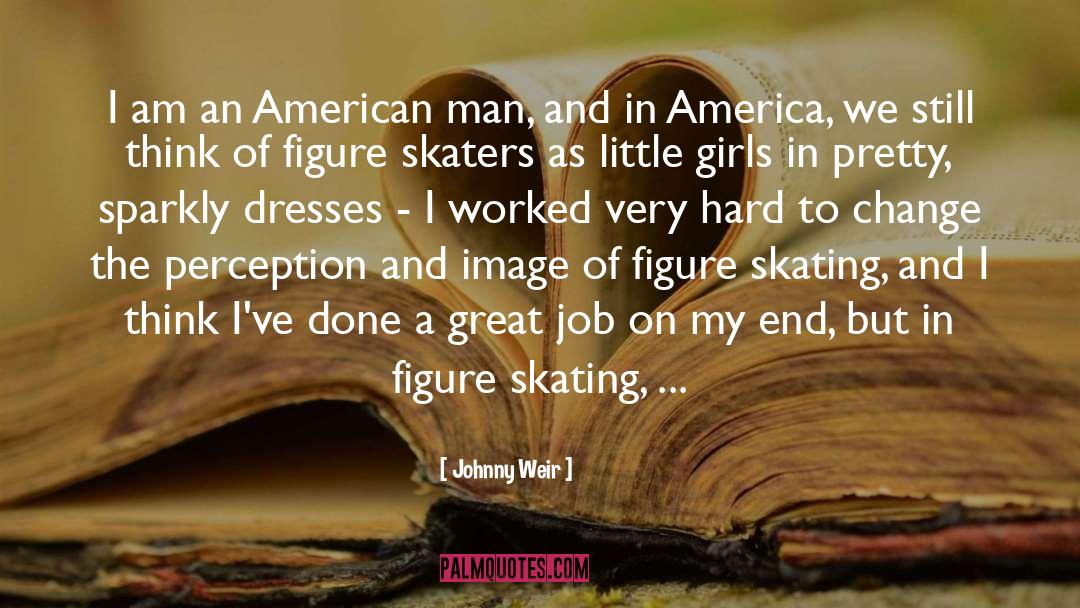 Great Job quotes by Johnny Weir
