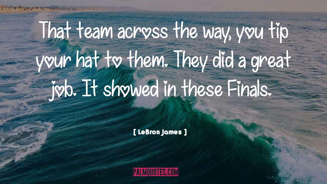 Great Job quotes by LeBron James