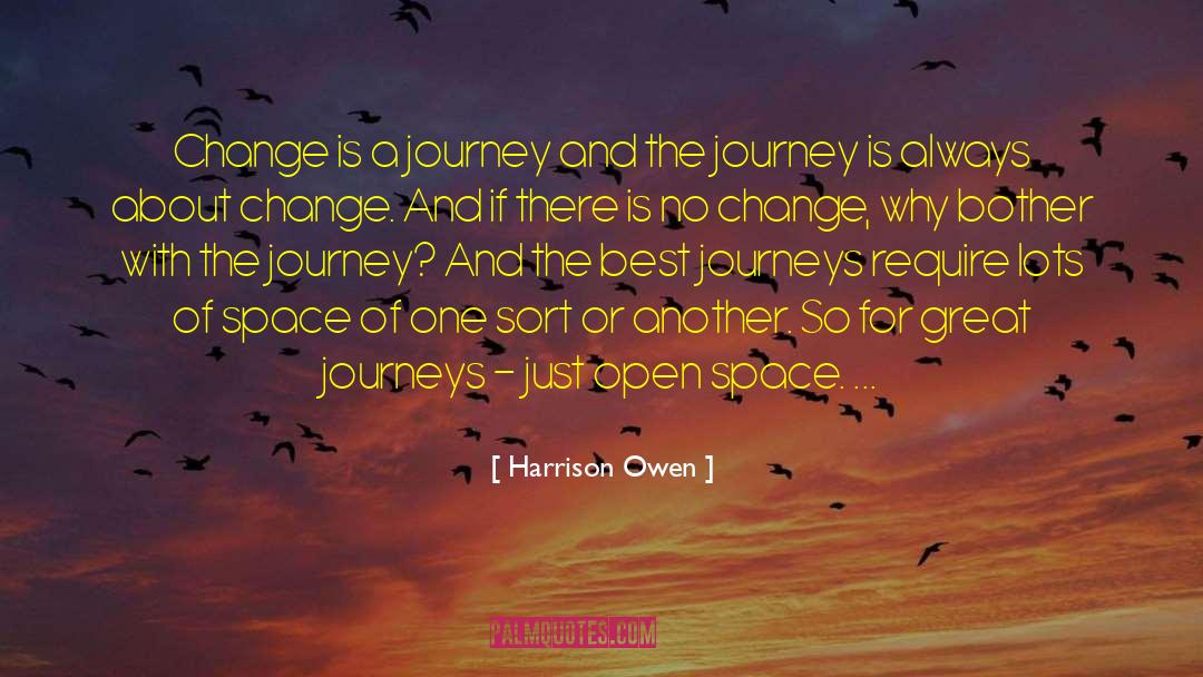 Great Journeys quotes by Harrison Owen